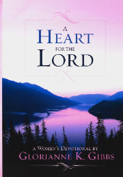 A Heart for the Lord