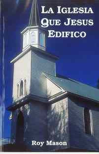 The Church That Jesus Built (Spanish) - Book Heaven - Challenge Press from CHALLENGE PRESS